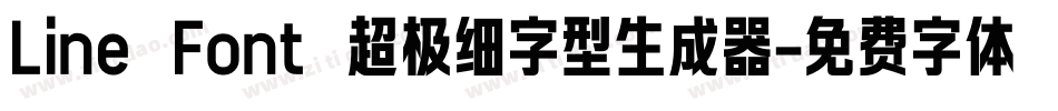 Line Font 超极细字型生成器字体转换